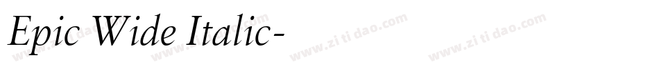 Epic Wide Italic字体转换